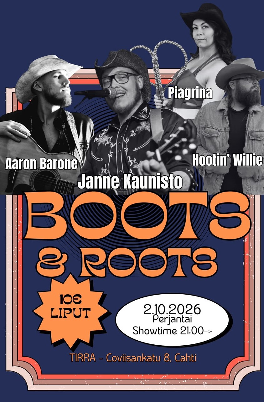 Roots & Boots: Janne Kaunisto, Aaron Barone, Hootin’ Willie